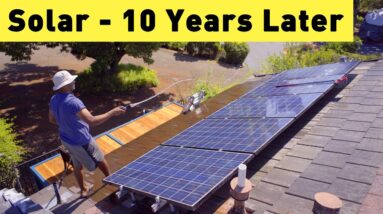 I've had Solar for 10 Years... Was it Worth it?